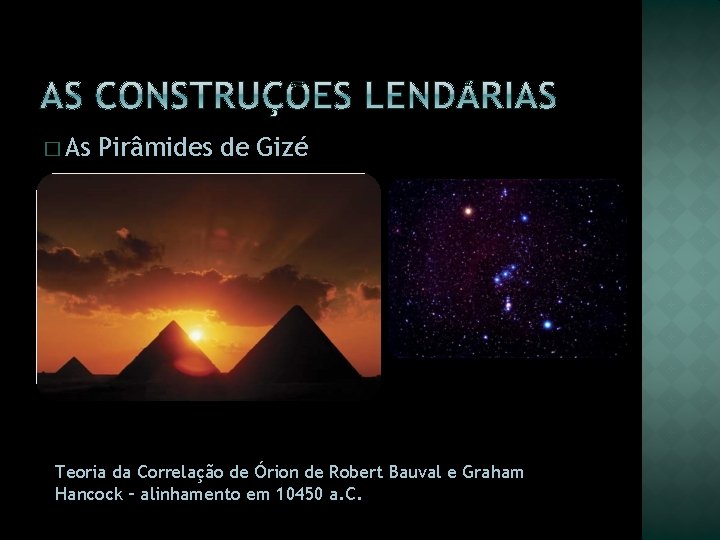 � As Pirâmides de Gizé Teoria da Correlação de Órion de Robert Bauval e