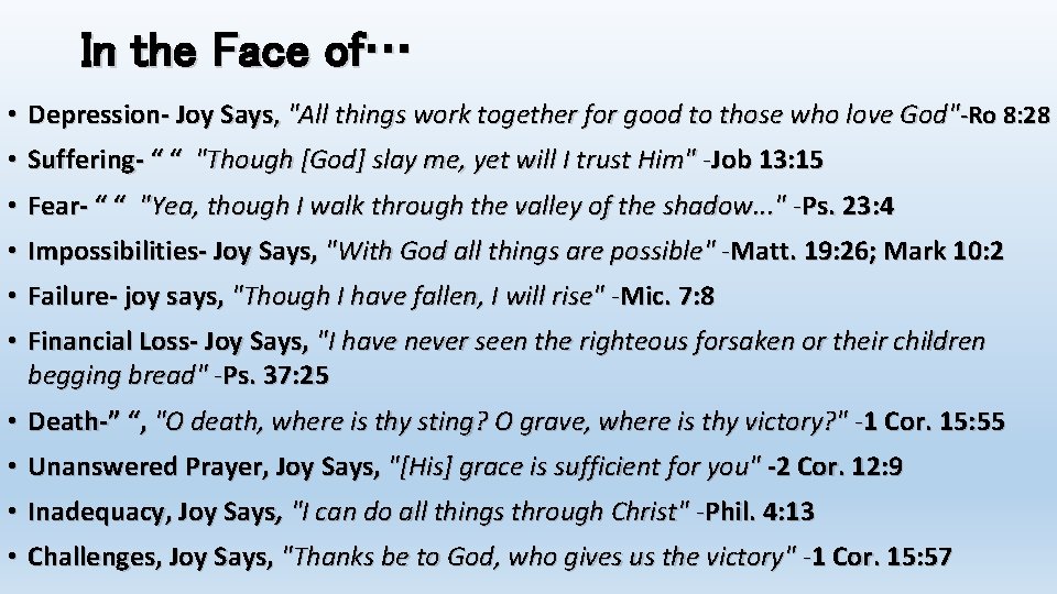 In the Face of… • Depression- Joy Says, "All things work together for good