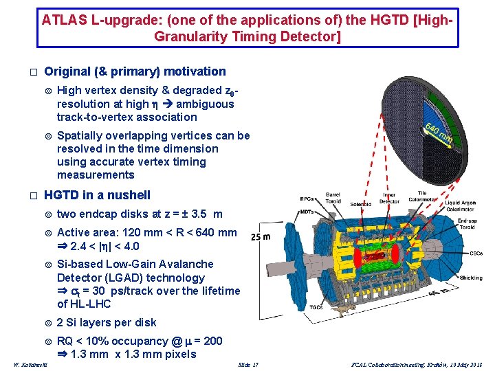 ATLAS L-upgrade: (one of the applications of) the HGTD [High. Granularity Timing Detector] �