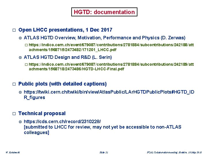 HGTD: documentation � Open LHCC presentations, 1 Dec 2017 ATLAS HGTD Overview, Motivation, Performance