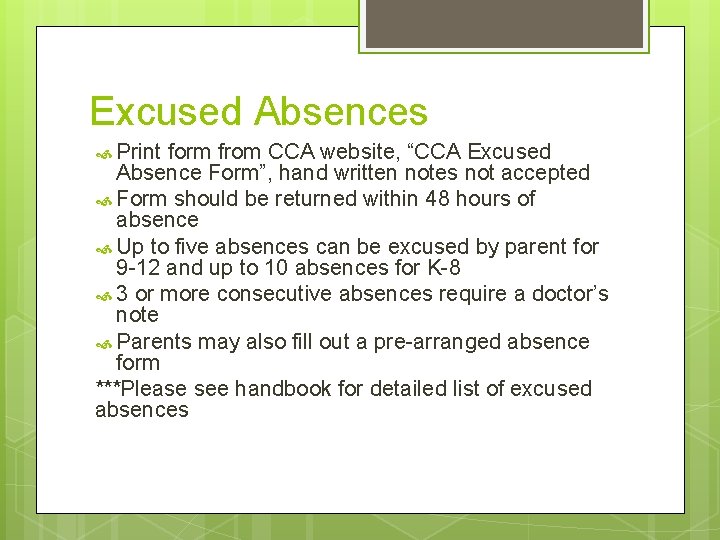 Excused Absences Print form from CCA website, “CCA Excused Absence Form”, hand written notes