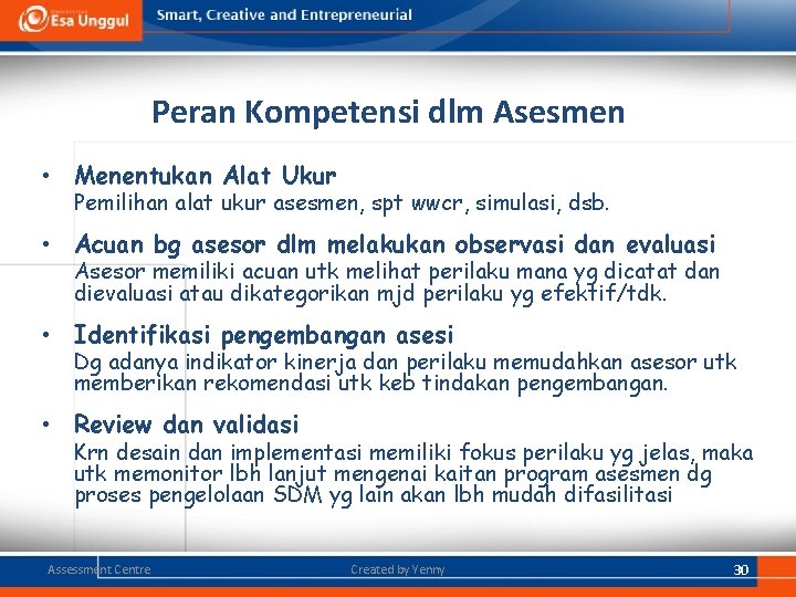 Peran Kompetensi dlm Asesmen • Menentukan Alat Ukur Pemilihan alat ukur asesmen, spt wwcr, Peran Kompetensi dlm Asesmen • Menentukan Alat Ukur Pemilihan alat ukur asesmen, spt wwcr,