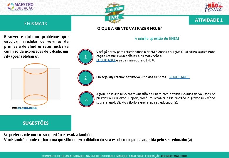 ATIVIDADE 1 EF 09 MA 19 Resolver e elaborar problemas que envolvam medidas de