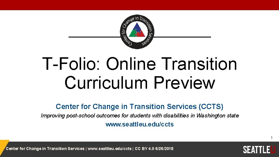 T-Folio: Online Transition Curriculum Preview Center for Change in Transition Services (CCTS) Improving post-school