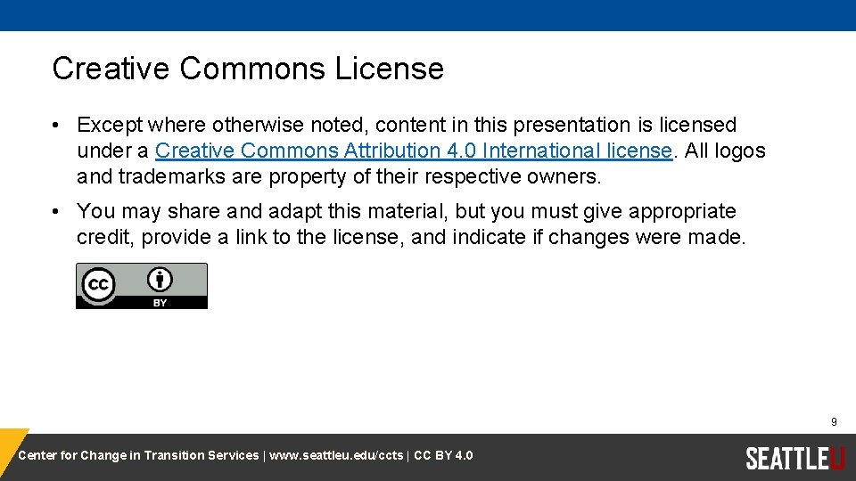 Creative Commons License • Except where otherwise noted, content in this presentation is licensed