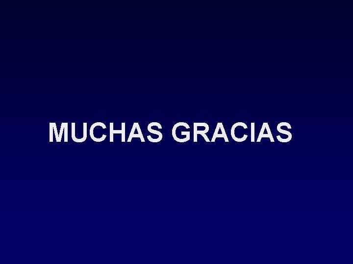MUCHAS GRACIAS 