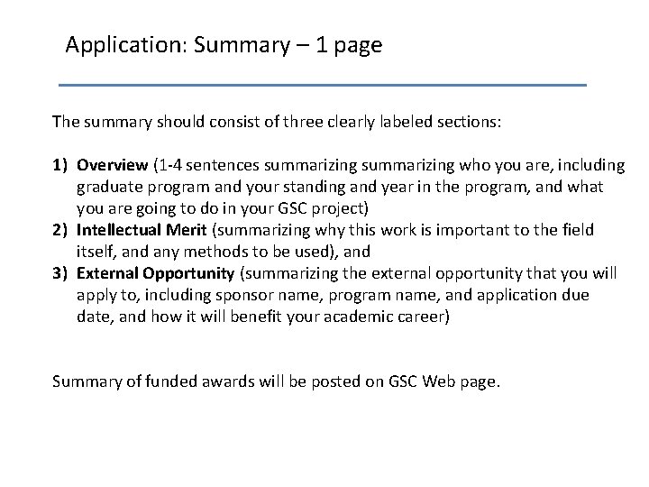 Application: Summary – 1 page The summary should consist of three clearly labeled sections: