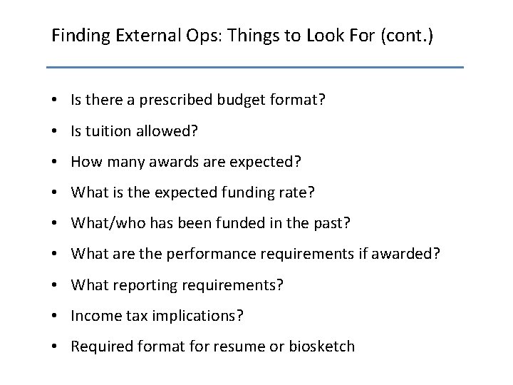 Finding External Ops: Things to Look For (cont. ) • Is there a prescribed