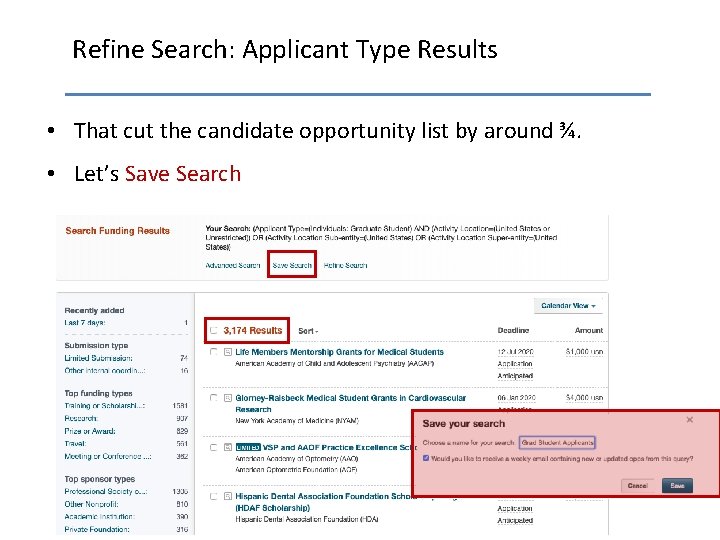 Refine Search: Applicant Type Results • That cut the candidate opportunity list by around
