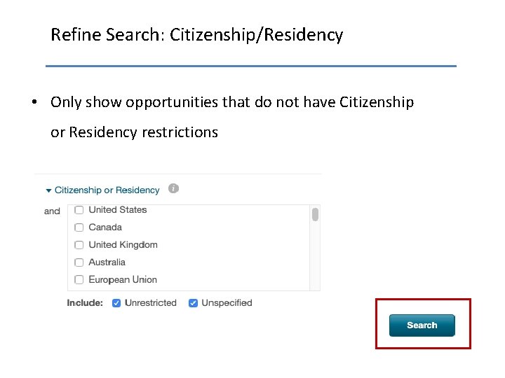 Refine Search: Citizenship/Residency • Only show opportunities that do not have Citizenship or Residency
