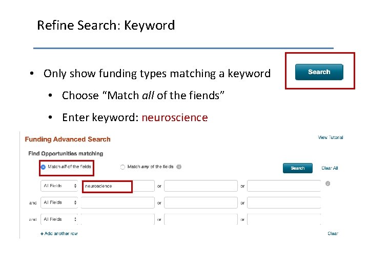 Refine Search: Keyword • Only show funding types matching a keyword • Choose “Match