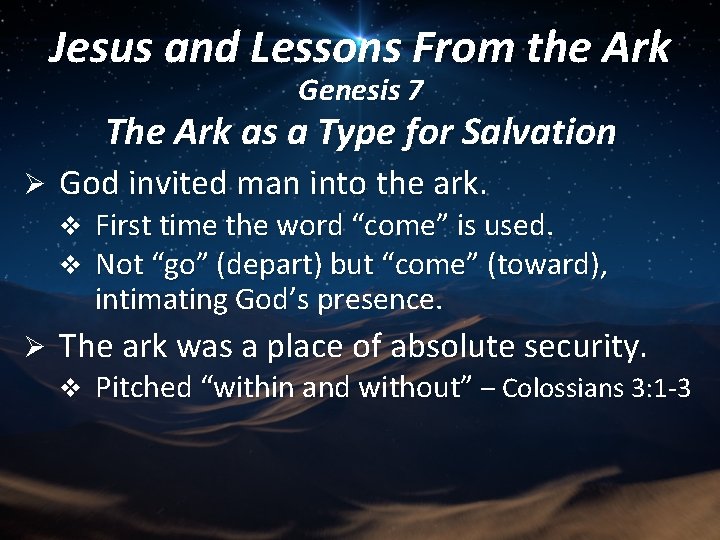 Jesus and Lessons From the Ark Genesis 7 The Ark as a Type for