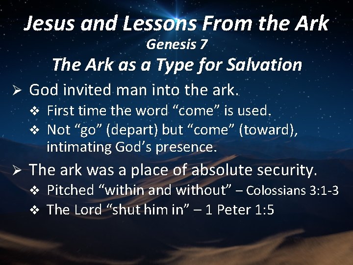 Jesus and Lessons From the Ark Genesis 7 The Ark as a Type for