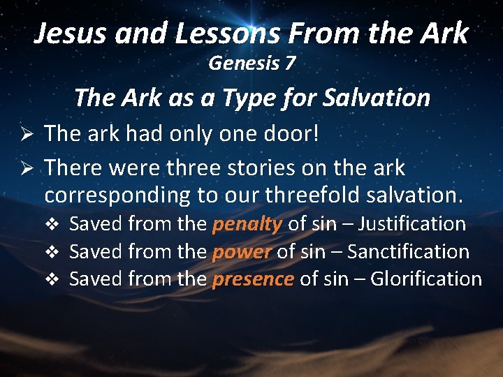 Jesus and Lessons From the Ark Genesis 7 The Ark as a Type for