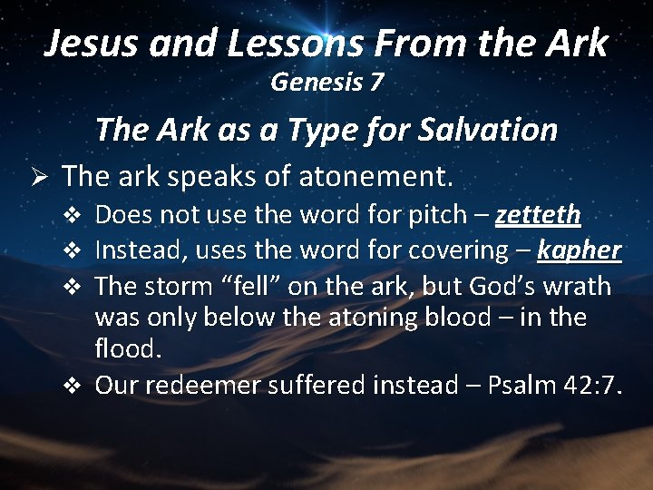 Jesus and Lessons From the Ark Genesis 7 The Ark as a Type for