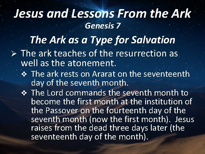 Jesus and Lessons From the Ark Genesis 7 The Ark as a Type for