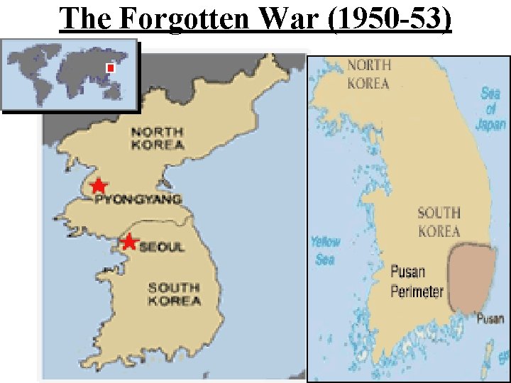 The Forgotten War (1950 -53) 