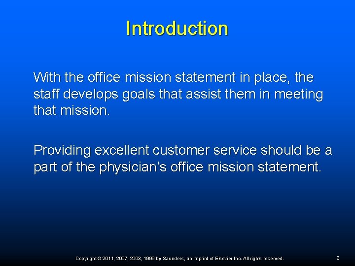 Introduction With the office mission statement in place, the staff develops goals that assist