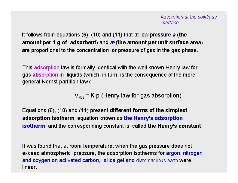 Adsorption at the solid/gas interface It follows from equations (6), (10) and (11) that
