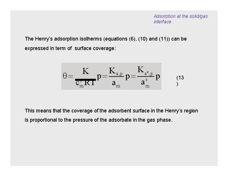 Adsorption at the solid/gas interface The Henry’s adsorption isotherms (equations (6), (10) and (11))