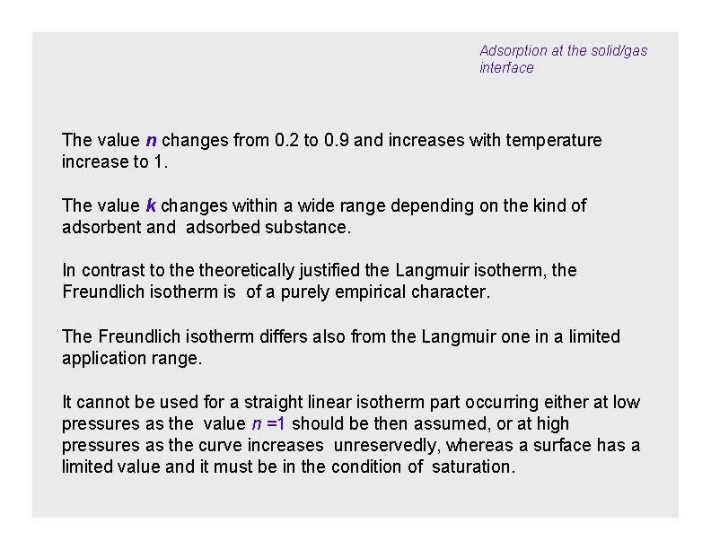 Adsorption at the solid/gas interface The value n changes from 0. 2 to 0.