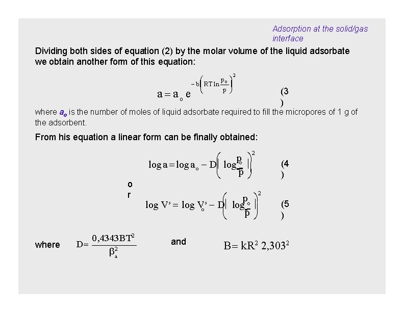 Adsorption at the solid/gas interface Dividing both sides of equation (2) by the molar