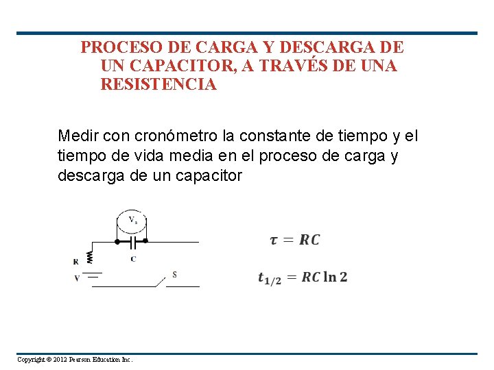 PROCESO DE CARGA Y DESCARGA DE UN CAPACITOR, A TRAVÉS DE UNA RESISTENCIA Medir