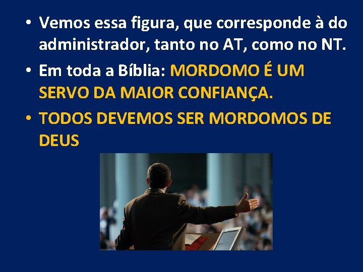 • Vemos essa figura, que corresponde à do administrador, tanto no AT, como • Vemos essa figura, que corresponde à do administrador, tanto no AT, como