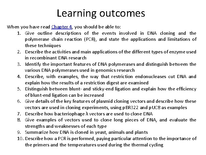 Learning outcomes When you have read Chapter 4, you should be able to: 1.