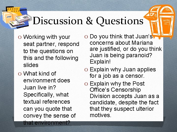 Discussion & Questions O Working with your O Do you think that Juan’s concerns