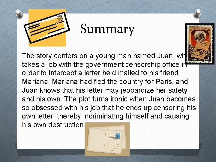 Summary The story centers on a young man named Juan, who takes a job