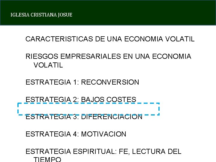 IGLESIA CRISTIANA JOSUE CARACTERISTICAS DE UNA ECONOMIA VOLATIL RIESGOS EMPRESARIALES EN UNA ECONOMIA VOLATIL