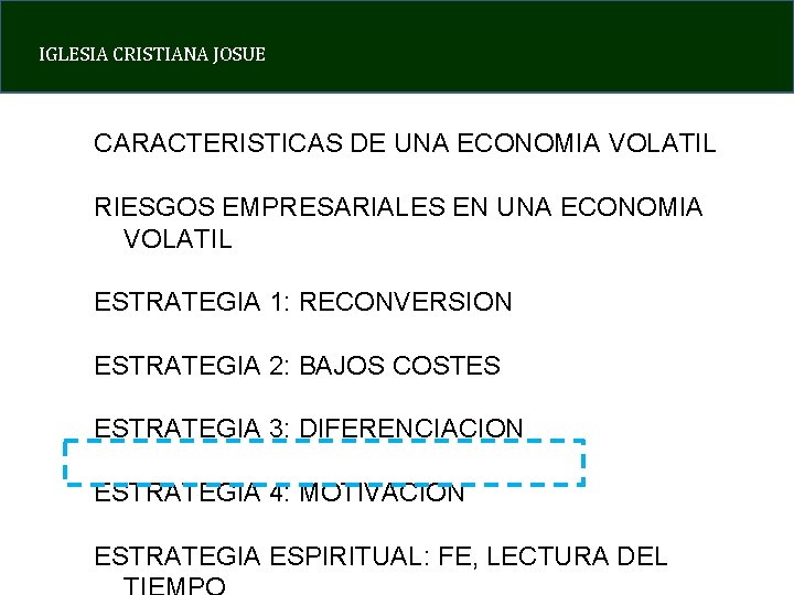 IGLESIA CRISTIANA JOSUE CARACTERISTICAS DE UNA ECONOMIA VOLATIL RIESGOS EMPRESARIALES EN UNA ECONOMIA VOLATIL