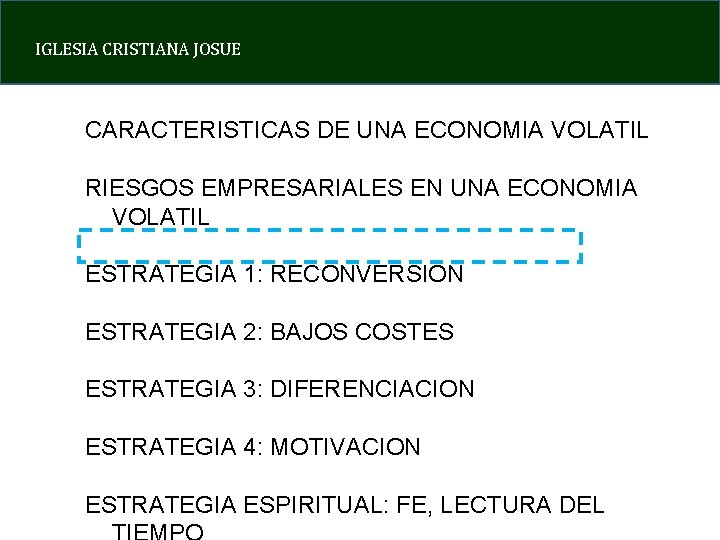 IGLESIA CRISTIANA JOSUE CARACTERISTICAS DE UNA ECONOMIA VOLATIL RIESGOS EMPRESARIALES EN UNA ECONOMIA VOLATIL