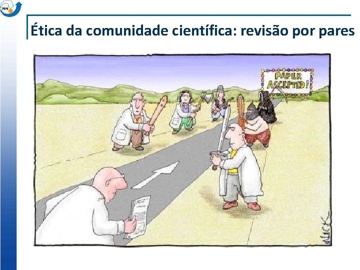 Ética da comunidade científica: revisão por pares 