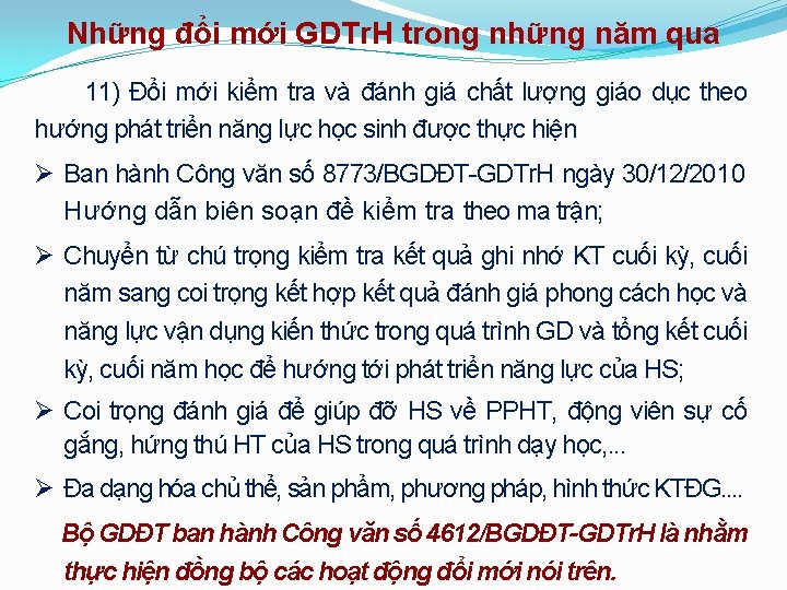 Những đổi mới GDTr. H trong những năm qua 11) Đổi mới kiểm tra