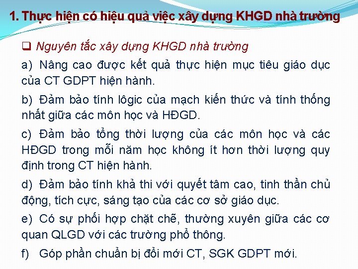 1. Thực hiện có hiệu quả việc xây dựng KHGD nhà trường q Nguyên