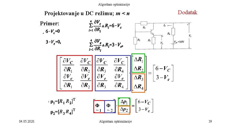 Algoritam optimizacije Projektovanje u DC režimu; m < n Dodatak Primer: 04. 05. 2020.