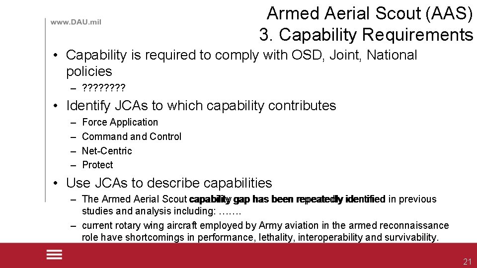 Armed Aerial Scout (AAS) 3. Capability Requirements • Capability is required to comply with