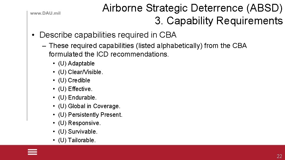 Airborne Strategic Deterrence (ABSD) 3. Capability Requirements • Describe capabilities required in CBA –