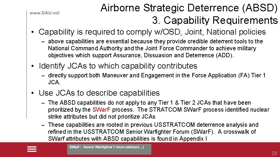 Airborne Strategic Deterrence (ABSD) 3. Capability Requirements • Capability is required to comply w/OSD,