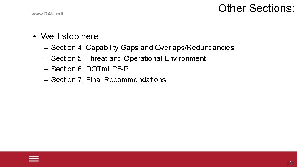 Other Sections: • We’ll stop here… – – Section 4, Capability Gaps and Overlaps/Redundancies