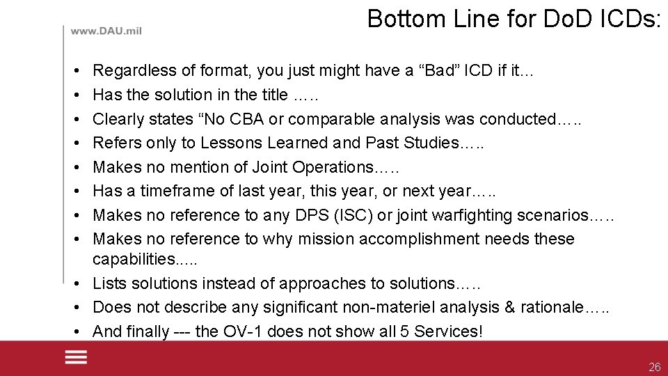 Bottom Line for Do. D ICDs: • • Regardless of format, you just might