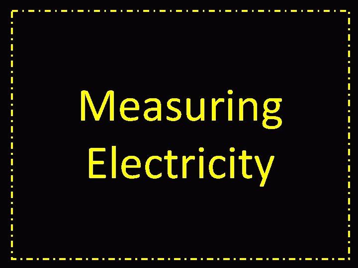 Measuring Electricity 