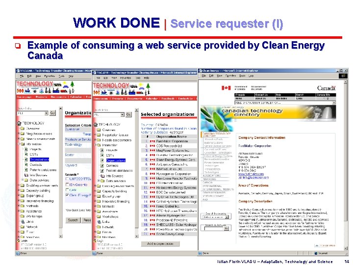 WORK DONE | Service requester (I) o Example of consuming a web service provided
