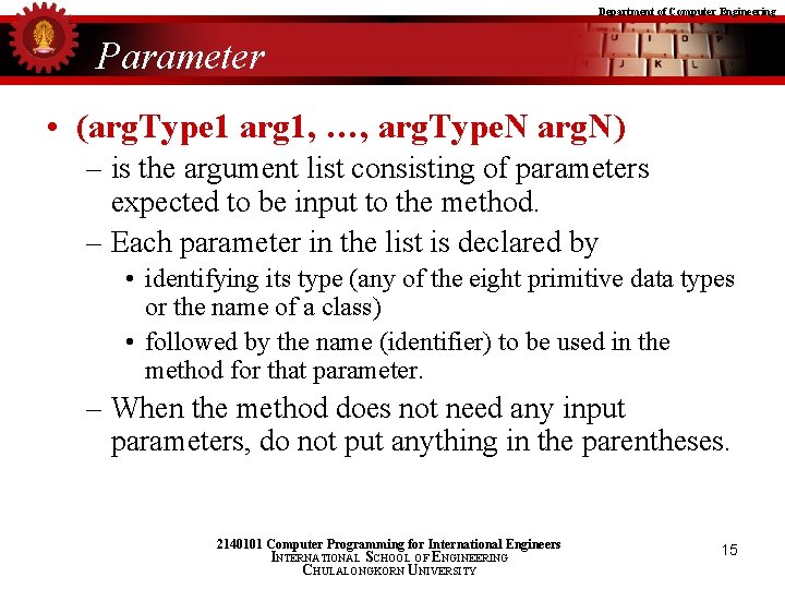 Department of Computer Engineering Parameter • (arg. Type 1 arg 1, …, arg. Type.
