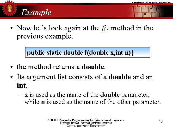 Department of Computer Engineering Example • Now let’s look again at the f() method