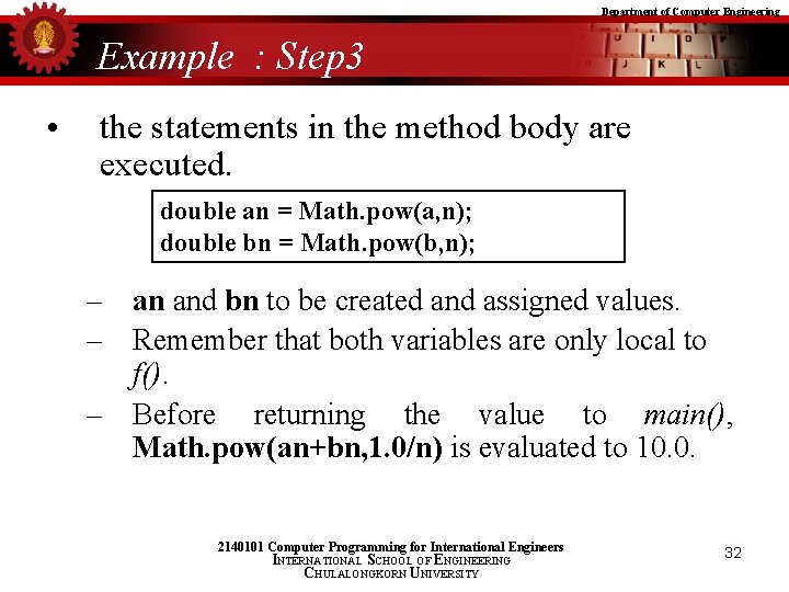 Department of Computer Engineering Example : Step 3 • the statements in the method