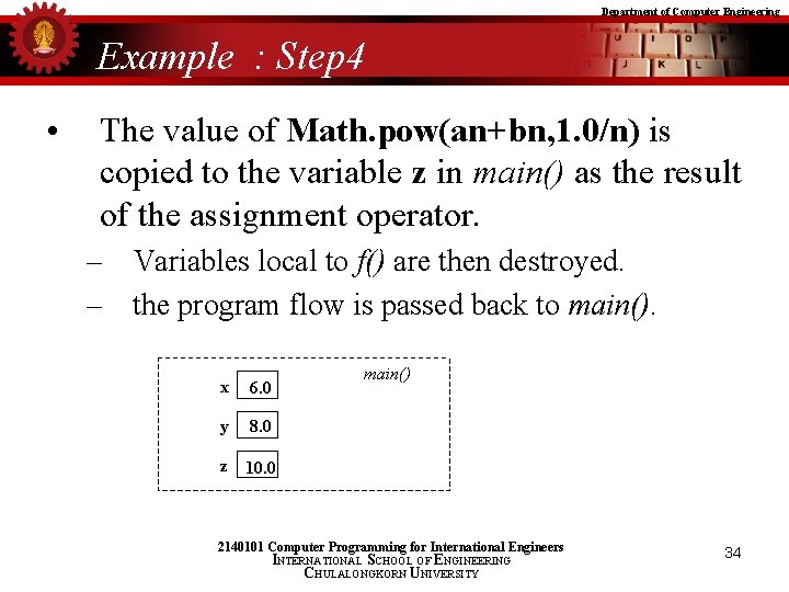 Department of Computer Engineering Example : Step 4 • The value of Math. pow(an+bn,