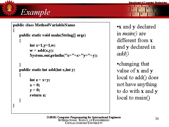 Department of Computer Engineering Example public class Method. Variable. Name { public static void